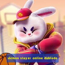 demon slayer online dublado